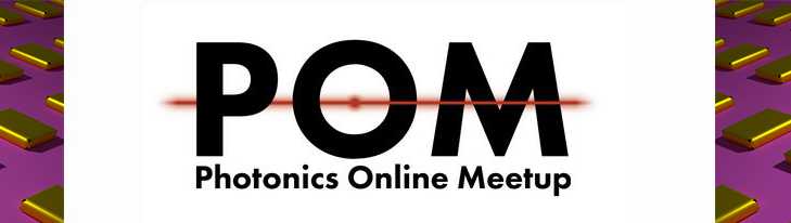 POM - Phontonics Online Meetup